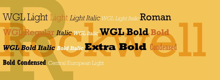 Rockwell: a bold font for creating headings and names. 